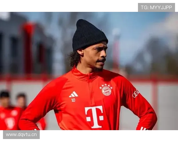 拜仁拒绝提高萨内续约报价阿森纳再度出击力求引进锋线核心